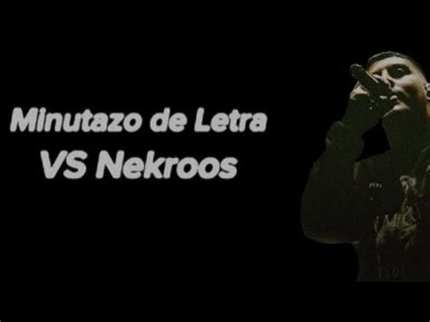 Minutazo De Letra Letra VS Nekroos YouTube