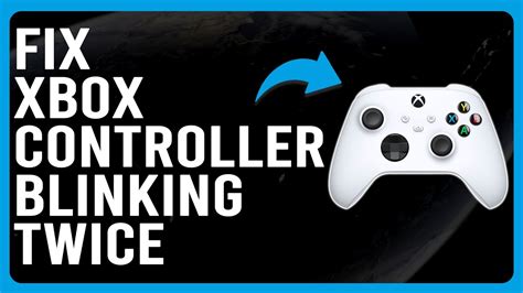 How To Fix Xbox Controller Blinking Twice Why Is My Xbox Controller