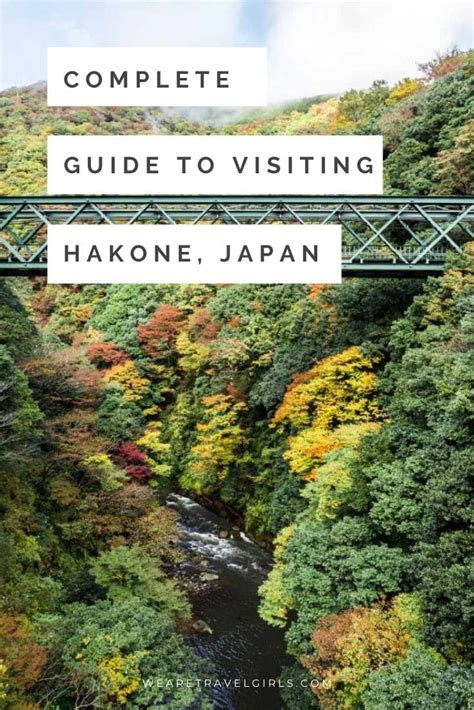 Complete Guide To Visiting Hakone Japan We Are Travel Girls