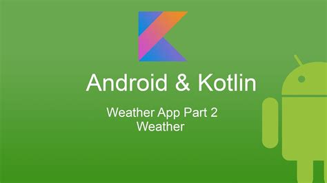 Android Kotlin Tutorial Weather Map Part 2 Full YouTube