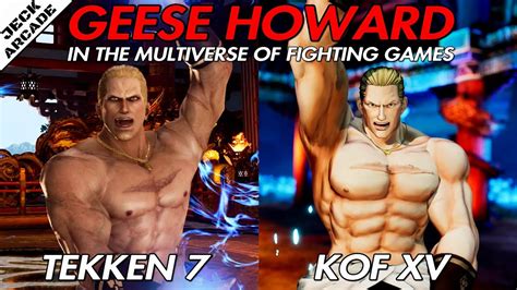 Multiverse Comparison Geese Howard Tekken 7 Vs Kof Xv Youtube