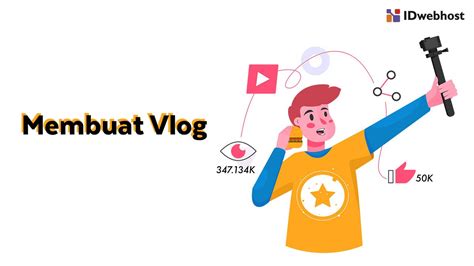 Bagaimana Membuat Vlog Untuk Pemula