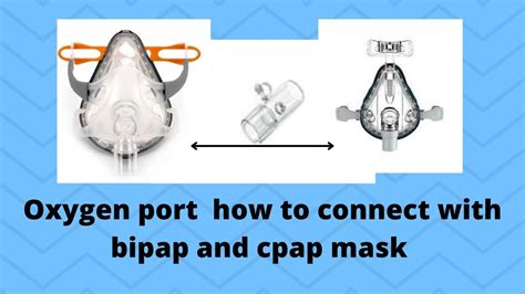 How To Connect Oxygen Port With Bipap And Cpap Mask Youtube