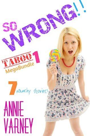 So Wrong Taboo Mega Bundle Teen Slut Taboo By Annie Varney Goodreads