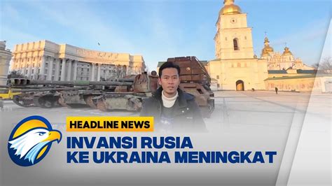 EXCLUSIVE Jelang Setahun Perang Gempuran Rusia Ke Ukraina Meningkat