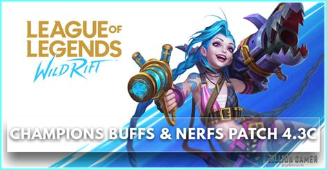 Wild Rift Patch 4 3c Champions Buffs And Nerfs Zilliongamer