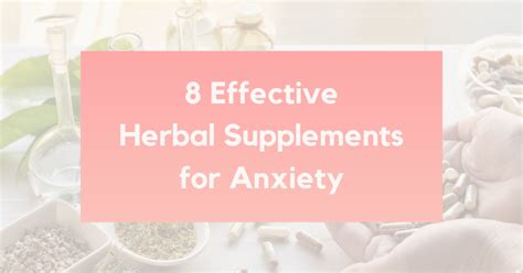 9 Effective Herbal Supplements for Anxiety - Calmer you