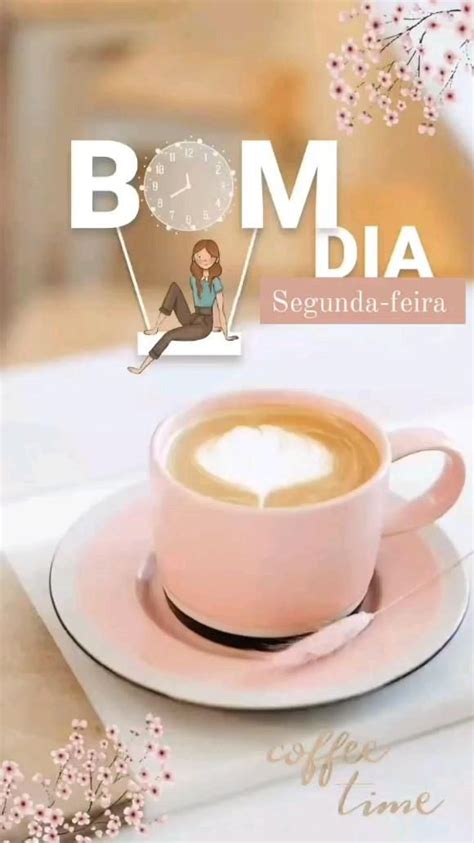 Bom Dia Segunda Feira Ideias De Fotos Para Instagram Ideias Para