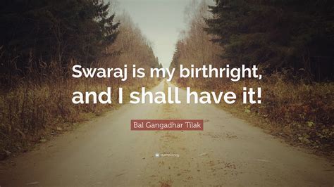 Bal Gangadhar Tilak Quotes (6 wallpapers) - Quotefancy