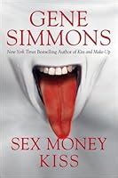 Sex Money Kiss By Gene Simmons