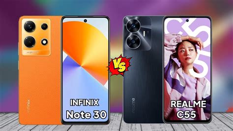 Infinix Note 30 Vs Realme C55 Realme C55 Vs Infinix Note 30