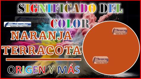 El Color Naranja Terracota Significado Origen Y M S El Derecho