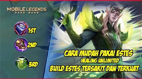 Build Estes Terkuat Tersakit Estes New Gameplay Mobile Legends