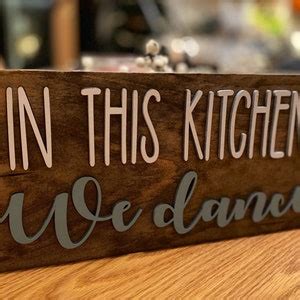 In This Kitchen We Dance Sign Home Decor Kitchen Signs Etsy