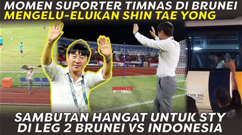 MERINDING MOMEN SUPORTER TIMNAS DI BRUNEI NYANYIKAN CHANTS UNTUK SHIN