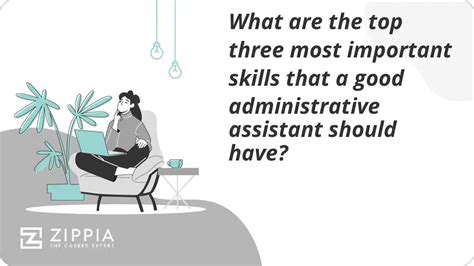 What Are The Top Three Most Important Skills That A Good Administrative Assistant Should Have