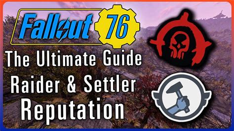 The Ultimate Guide To Settler And Raider Reputation In Fallout Youtube