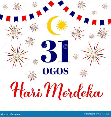 Hari Merdeka Día De La Independencia 31 De Agosto Con Letras En Malayo