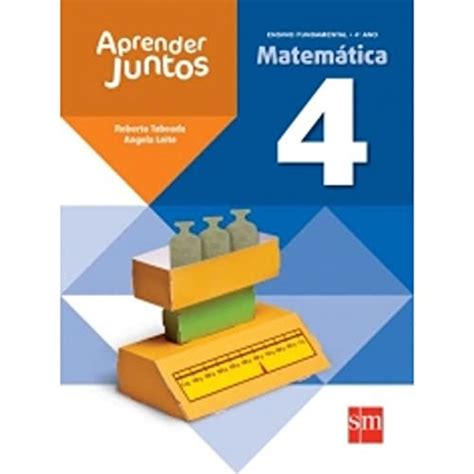 Aprender Juntos Matemática 4º Ano Unknown Author 9788541801287