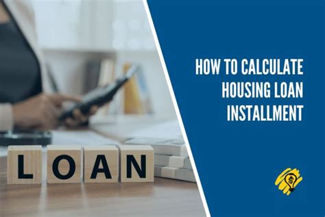 Calculate Housing Loan Installment