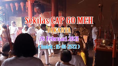 Sekilas Cap Go Meh Di Vihara Lo Cia Bio Jakarta Februari Youtube