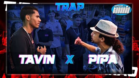 TAVIN X PIPA PRIMEIRA FASE TRAP 25ª BATALHA DO TUBARÃO YouTube