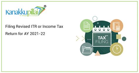 Filing Revised Itr Or Income Tax Return For Ay 2021 22