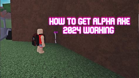 How To Get Alpha Axe In Lumber Tycoon Alpha Axe Working Youtube