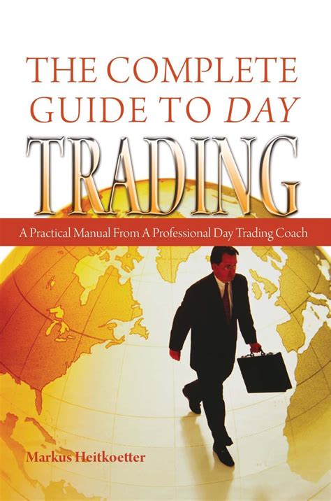 The Complete Guide To Day Trading Ebook Heitkoetter