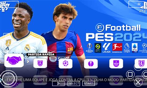 EFOOTBALL PES 2024 PPSSPP EUROPEUS ELENCOS E KITS ATUALIZADO NO