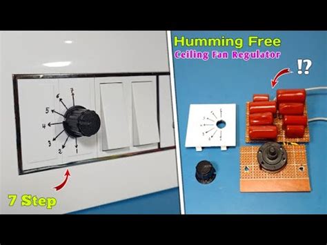 How To Make A Humming Free Ceiling Fan Regulator 7 Step Capacitor Fan