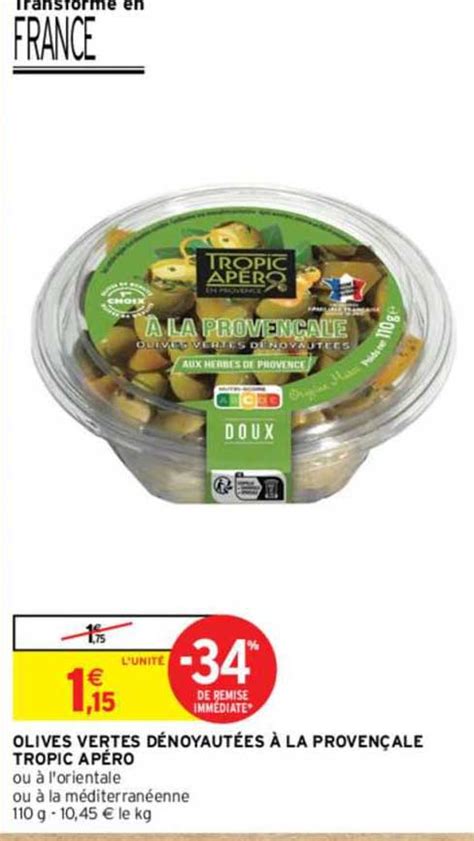 Promo Olives Vertes Dénoyautées à La Provençale Tropic Apéro chez