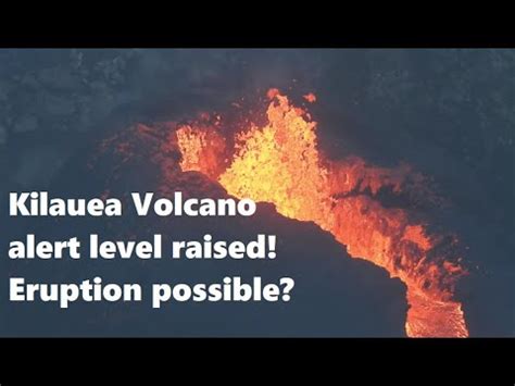 Alert Level Raised At Kilauea Volcano Eruption Possible Today 3 June