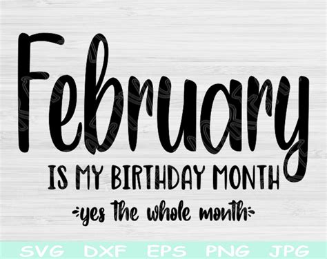 February Birthday Svg Its My Birthday Svg February Is My Birthday