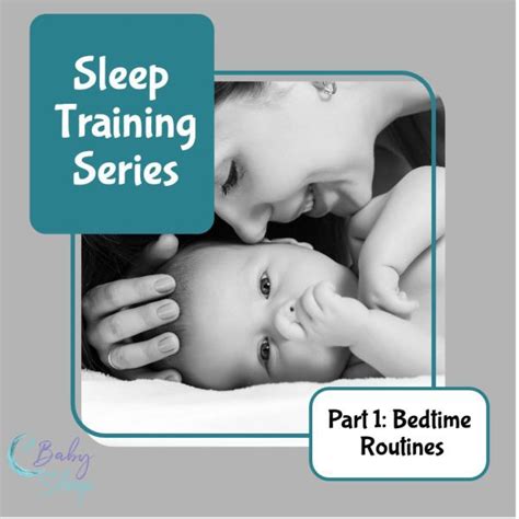 Baby Sleep Training Series~Part 1: First Step - Bedtime Routines