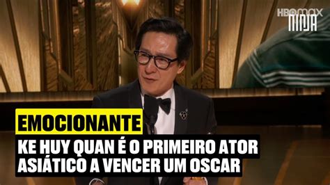 Discurso Emocionante Muito Merecido Ke Huy Quan Vence Oscars De