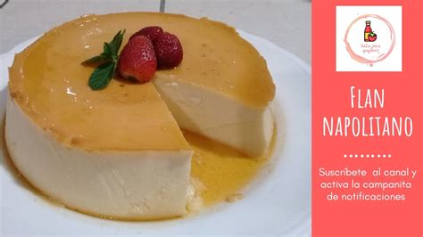 Flan Napolitano 🍮muy Fácil Y Con Pocos Ingredientes Youtube