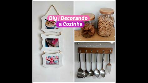 Diy 3 Idéias Para Decorar a Cozinha Gastando Pouco Carla Oliveira