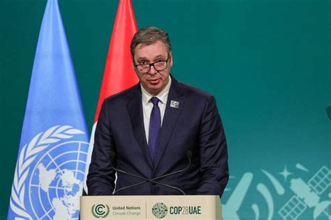 Serbia President says wars, geopolitical issues must be resolved before dealing with climate ...