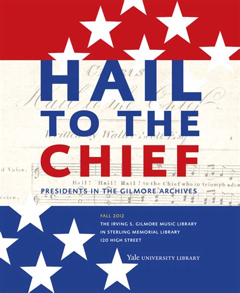 Yale University Library: Exhibits at the Irving S. Gilmore Music Library, Hail to the Chief ...