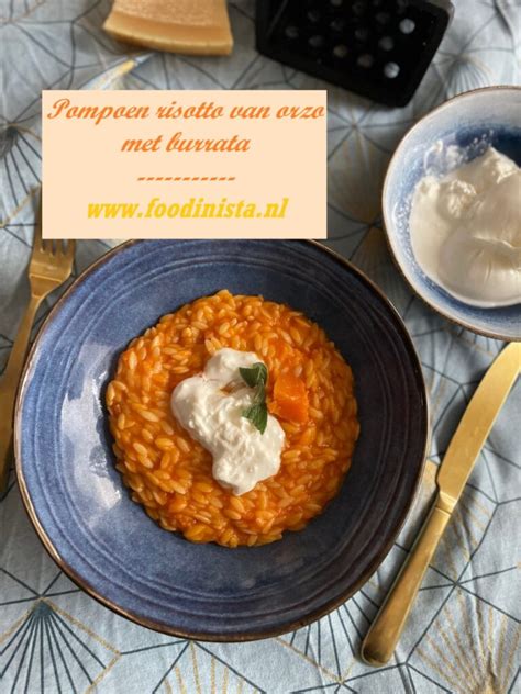 Risotto Van Orzo Met Pompoen En Burrata Foodblog Foodinista