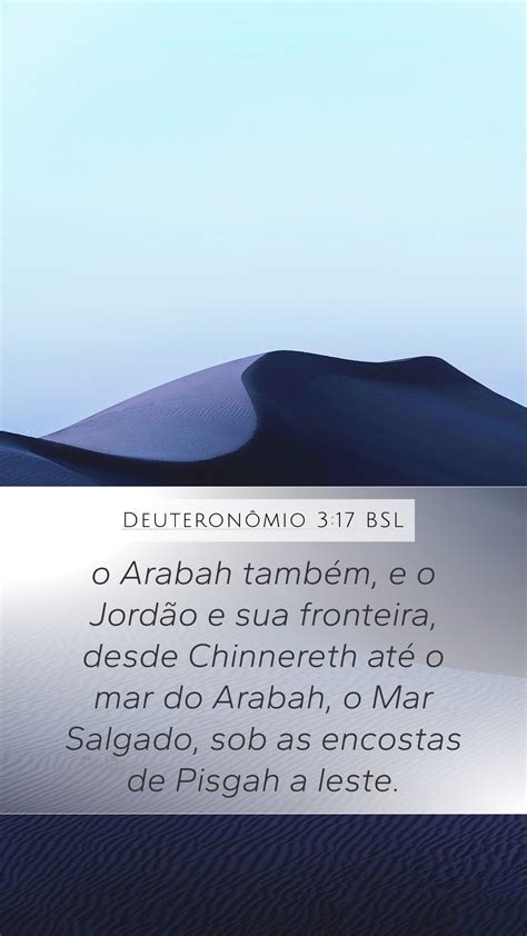 Deuteronômio 3 17 BSL Mobile Phone Wallpaper o Arabah também e o