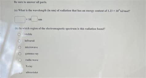 Solved (a) What is the wavelength (in nm ) of radiation that | Chegg.com