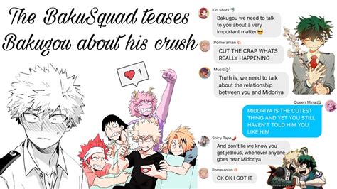 The Bakusquad Teases Bakugou Abot His Crush Bakudeku Bakudeku