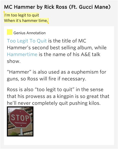 I'm too legit to quit / When it's hammer time, – MC Hammer Lyrics Meaning