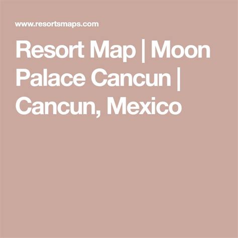 Resort Map Moon Palace Cancun Cancun Mexico Moon Palace Cancun