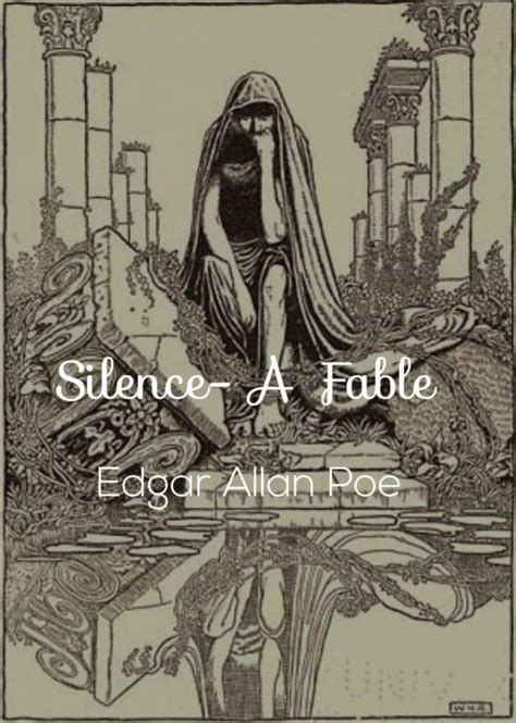 Silence A Fable Edgar Allan Poe Books Writing Amino