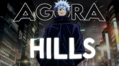 Gojo Satoru Agora Hills Jujutsu Kaisen AMV YouTube