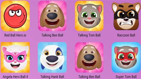 Talking Tom Ball Talking Hank Ball Raccoon Ball Talking Ben Ball Super