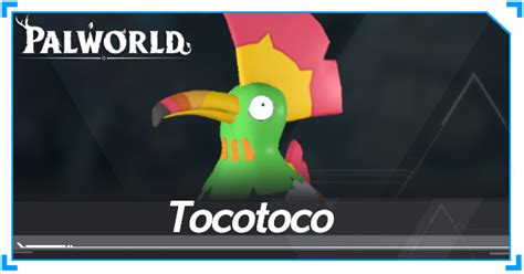 Tocotoco Location How To Breed And Drops Palworld｜game8